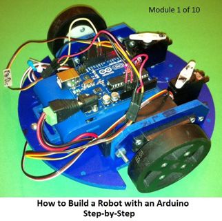 View PDF EBOOK EPUB KINDLE How to Build a Robot with an Arduino - Module 1 of 10 by  Thomas Messersc