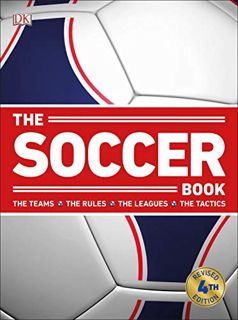 [VIEW] [KINDLE PDF EBOOK EPUB] The Soccer Book: 4th Edition by  DK 📒