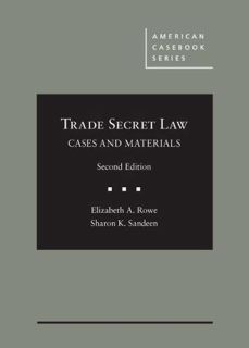 [ACCESS] EPUB KINDLE PDF EBOOK Cases and Materials on Trade Secret Law (American Casebook Series) by