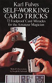 GET EBOOK EPUB KINDLE PDF Self-Working Card Tricks (Dover Magic Books) by  Karl Fulves 📖