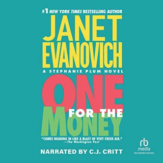 READ [PDF EBOOK EPUB KINDLE] One for the Money: A Stephanie Plum Novel, Book 1 by  Janet Evanovich,C