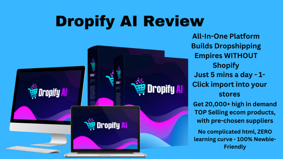 Dropify AI Review - Create Your Dropshipping Store in 5 Minutes