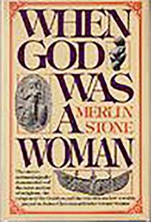 READ PDF EBOOK EPUB KINDLE When God Was A Woman by  Merlin Stone ✔️