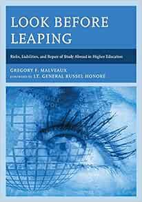 READ [PDF EBOOK EPUB KINDLE] Look Before Leaping: Risks, Liabilities, and Repair of Study Abroad in