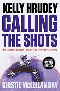 View [EPUB KINDLE PDF EBOOK] Calling the Shots: Ups, Downs and Rebounds – My Life in the Great Game