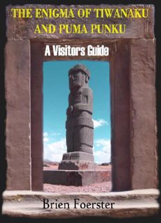 ACCESS [EBOOK EPUB KINDLE PDF] The Enigma Of Tiwanaku And Puma Punku: A Visitor's Guide by  Brien Fo