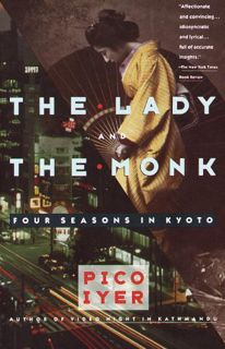 ACCESS PDF EBOOK EPUB KINDLE The Lady and the Monk: Four Seasons in Kyoto (Vintage Departures) by  P