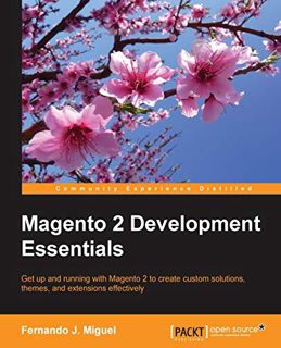 [GET] [KINDLE PDF EBOOK EPUB] Magento 2 Development Essentials by  Fernando J. Miguel 📤