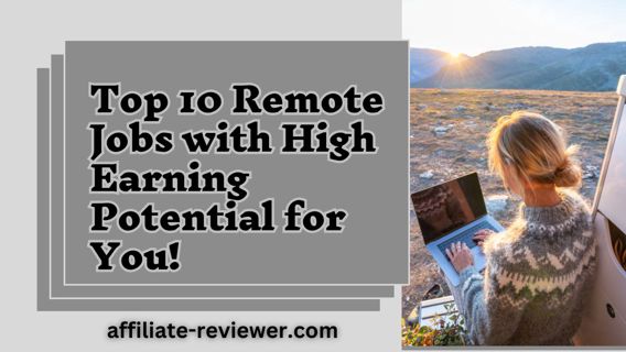 Top 10 Remote Jobs with High Earning Potential