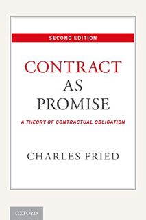 Access [EPUB KINDLE PDF EBOOK] Contract as Promise: A Theory of Contractual Obligation by  Charles F
