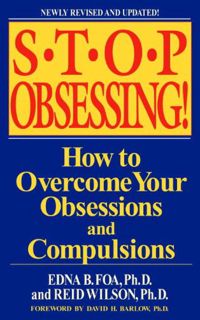[READ] PDF EBOOK EPUB KINDLE Stop Obsessing!: How to Overcome Your Obsessions and Compulsions by  Ed