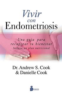 [Read] KINDLE PDF EBOOK EPUB Vivir con endometriosis: Una guía para recuperar tu bienestar (Spanish