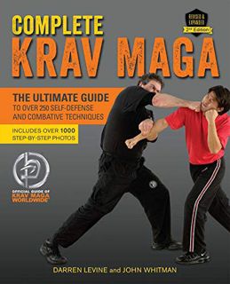 [View] [EPUB KINDLE PDF EBOOK] Complete Krav Maga: The Ultimate Guide to Over 250 Self-Defense and C