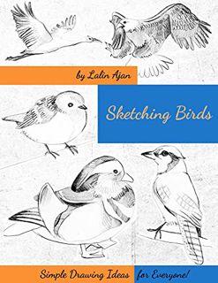 [GET] EBOOK EPUB KINDLE PDF Sketching Birds and Butterflies: Simple Drawing Ideas for Everyone! by