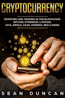 [Access] [EPUB KINDLE PDF EBOOK] Cryptocurrency: Investing and Trading in the Blockchain. Bitcoin, E