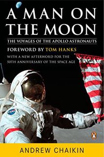 [Access] [EPUB KINDLE PDF EBOOK] A Man on the Moon: The Voyages of the Apollo Astronauts by  Andrew