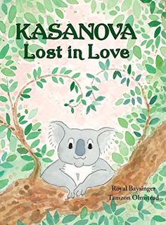 Access EPUB KINDLE PDF EBOOK Kasanova - Lost in Love by  Royal Baysinger &  Tamzon Olmstead 🎯