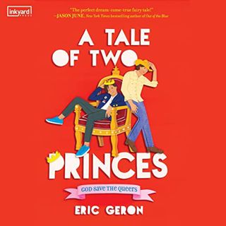 Access [EPUB KINDLE PDF EBOOK] A Tale of Two Princes by  Eric Geron,Pete Cross,Lee Osorio,Harlequin