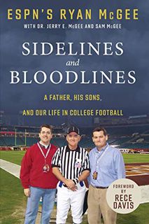 View [PDF EBOOK EPUB KINDLE] Sidelines and Bloodlines: A Father, His Sons, and Our Life in College F