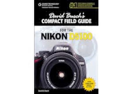 EBOOK EPUB KINDLE PDF David Busch's Compact Field Guide for the Nikon D5100 (David Busch's