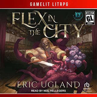 Access PDF EBOOK EPUB KINDLE Flex in the City: The Good Guys, Book 13 by  Eric Ugland,Neil Hellegers