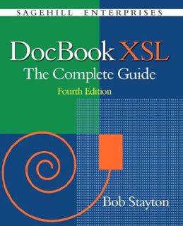 [Get] [KINDLE PDF EBOOK EPUB] DocBook Xsl: The Complete Guide (4th Edition) by  Bob Stayton 🗃️