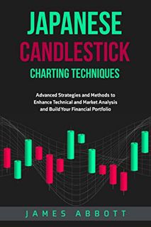 Access [PDF EBOOK EPUB KINDLE] Japanese Candlestick Charting Techniques: Advanced Strategies and Met