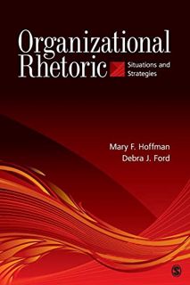 [View] EBOOK EPUB KINDLE PDF Organizational Rhetoric: Situations and Strategies by  Mary F. Hoffman