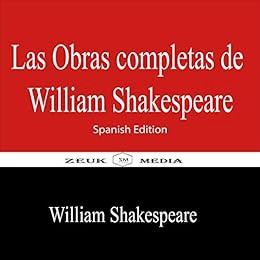 ACCESS EBOOK EPUB KINDLE PDF Las obras completas de William Shakespeare (Spanish Edition) by William