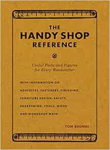 [View] [EBOOK EPUB KINDLE PDF] The Handy Shop Reference: Useful Facts and Figures for Every Woodwork