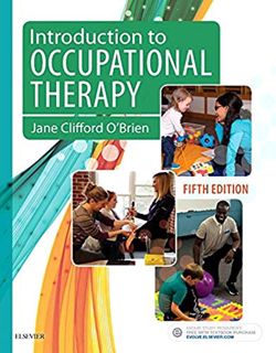 [VIEW] [PDF EBOOK EPUB KINDLE] Introduction to Occupational Therapy by  Jane Clifford O'Brien PHD  M