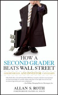 [Read] EPUB KINDLE PDF EBOOK How a Second Grader Beats Wall Street: Golden Rules Any Investor Can Le