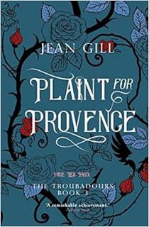 [GET] EPUB KINDLE PDF EBOOK Plaint for Provence: 1152: Les Baux by Jean Gill 📙