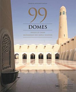 Read [PDF EBOOK EPUB KINDLE] 99 Domes: Masjid of Imam Muhammad ibn Abdul Wahhab by  Ibrahim Mohamed