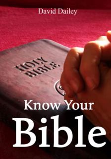 [VIEW] PDF EBOOK EPUB KINDLE Know Your Bible: All 66 Books of the Bible Summarized and Explained by
