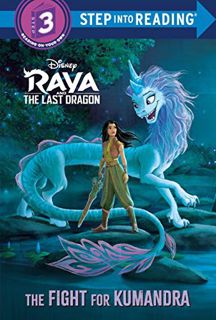 [Access] [EBOOK EPUB KINDLE PDF] The Fight for Kumandra (Disney Raya and the Last Dragon) (Step into