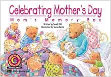 Access EBOOK EPUB KINDLE PDF Celebrating Mother's Day: Mom's Memory Box (Learn to Read Read to Learn