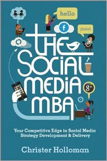 P.D.F. ⚡️ DOWNLOAD The Social Media MBA: Your Competitive Edge in Social Media Strategy Development