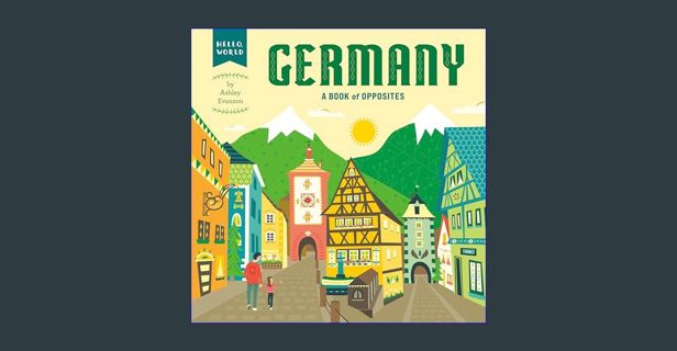 PDF 📕 Germany: A Book of Opposites (Hello, World)     Board book – July 20, 2021 Read online