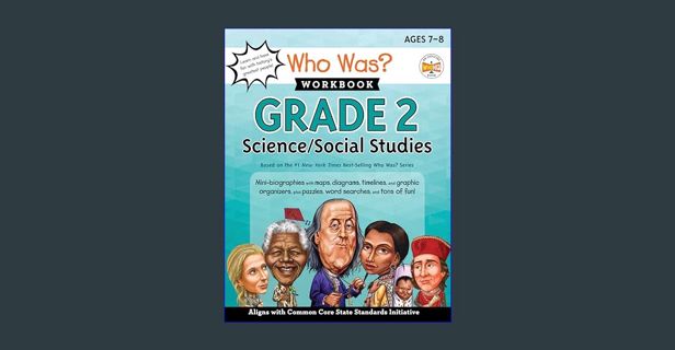 Read eBook [PDF] ✨ Who Was? Workbook: Grade 2 Science/Social Studies (Who Was? Workbooks)     P
