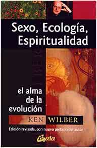 ACCESS KINDLE PDF EBOOK EPUB Sexo, ecología y espiritualidad: El alma de la evolución (Conciencia gl