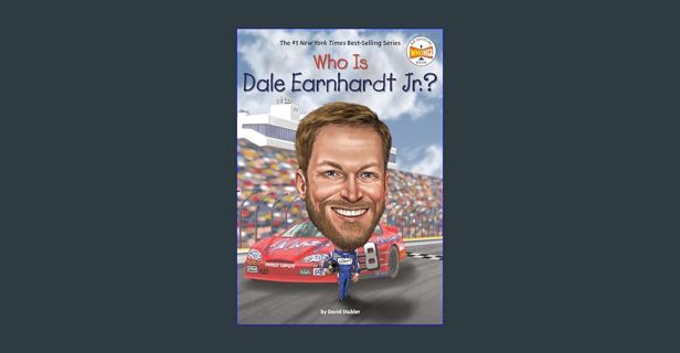 Ebook PDF  📖 Who Is Dale Earnhardt Jr.? (Who Was?)     Paperback – January 4, 2022 Pdf Ebook