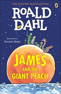 VIEW EBOOK EPUB KINDLE PDF James and the Giant Peach: The Scented Peach Edition by  Roald Dahl &  Qu