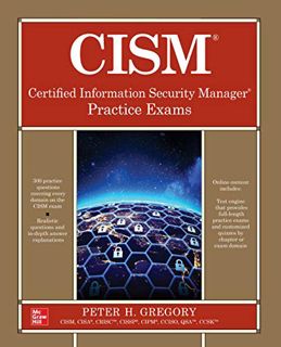 [Get] EPUB KINDLE PDF EBOOK CISM Certified Information Security Manager Practice Exams by  Peter H.