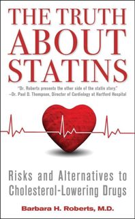 DOWNLOAD/PDF The Truth About Statins: Risks and Alternatives to