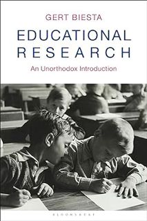 [ePUB] Donwload Educational Research: An Unorthodox Introduction BY: Gert Biesta (Author)