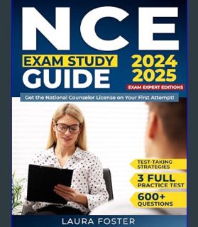 Full E-book NCE Exam Prep : Get the National Counselor License on Your First Attempt! 650+ Question