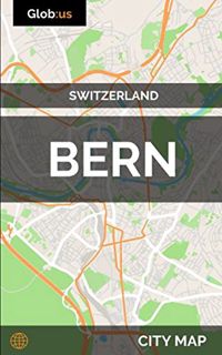 [View] EBOOK EPUB KINDLE PDF Bern, Switzerland - City Map by  Jason Patrick Bates 📋