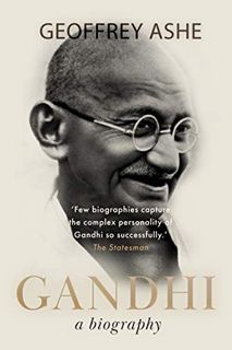 Access EBOOK EPUB KINDLE PDF Gandhi: A Biography (The Geoffrey Ashe Histories) by  Geoffrey Ashe 📜