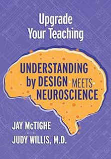 Get KINDLE PDF EBOOK EPUB Upgrade Your Teaching: Understanding by Design Meets Neuroscience by Jay M